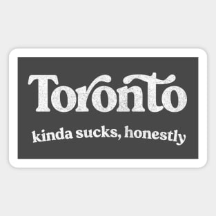 Toronto Sucks - Retro Style Typography Design Magnet